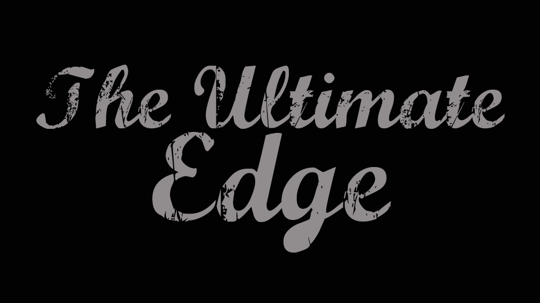 The Ultimate Edge