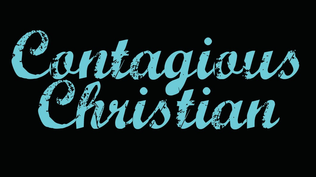 Contagious Christian